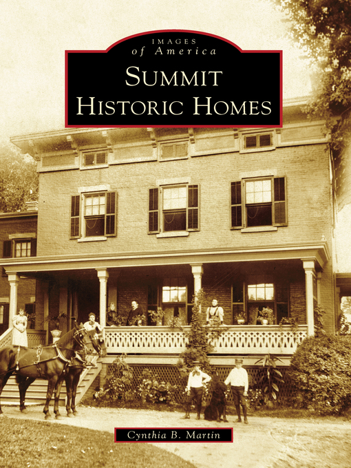 Title details for Summit Historic Homes by Cynthia B. Martin - Available